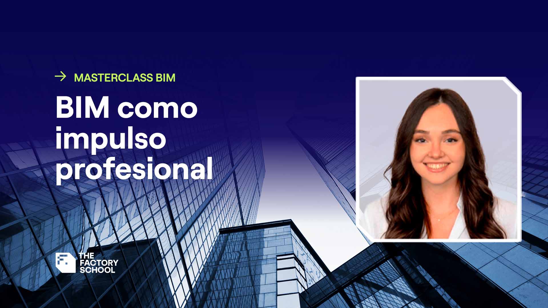 Entrevista a Sara | Del Máster BIM al mercado laboral