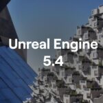 Mejoras de Unreal Engine 5.4