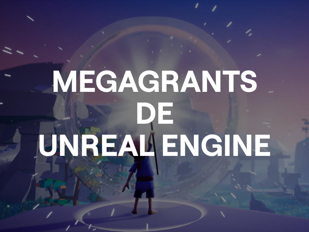 Qué son los MegaGrants de Unreal Engine