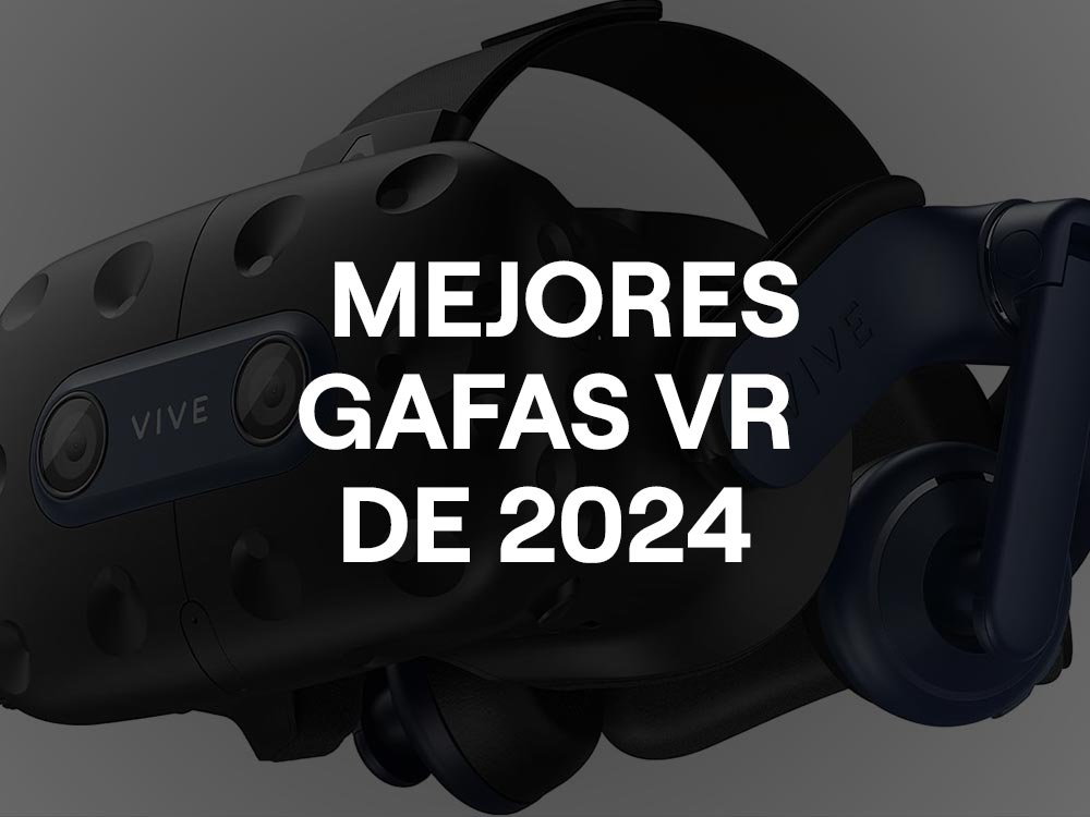 Mejores Gafas de Realidad Virtual