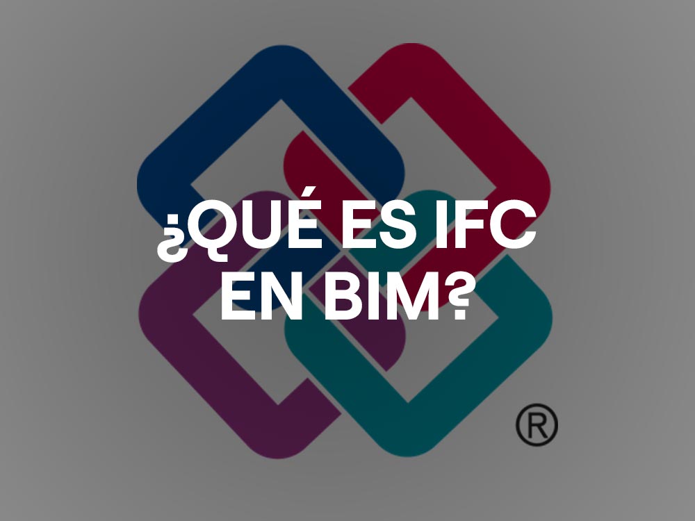 ¿Qué es IFC en BIM?