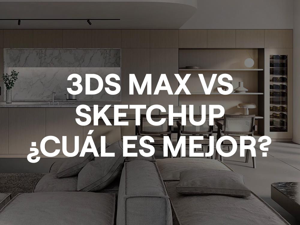 3ds Max vs SketchUp