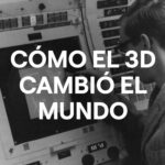 La Historia del 3D