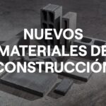 Nuevos Materiales de Construcción Innovadores