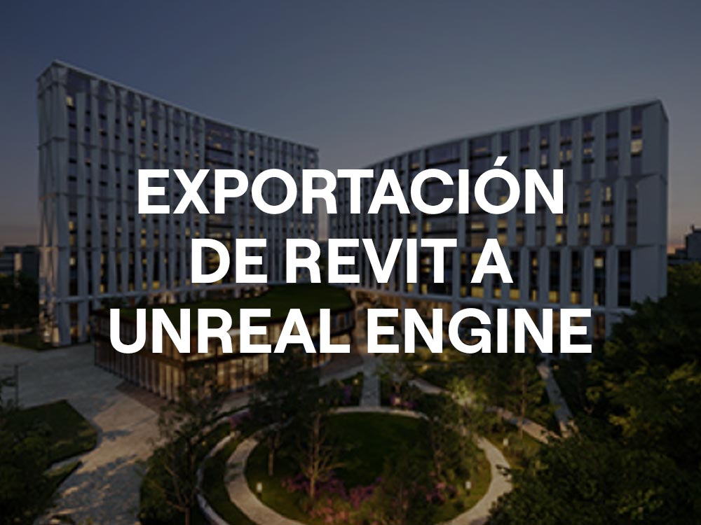 Exportación Revit Unreal Engine