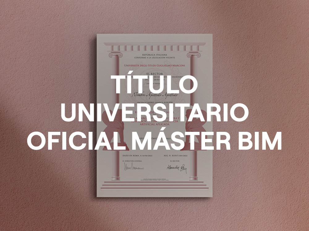 Título universitario oficial europeo Máster BIM Manger