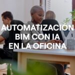 Automatización BIM con Inteligencia Artificial aplicaciones en la oficina