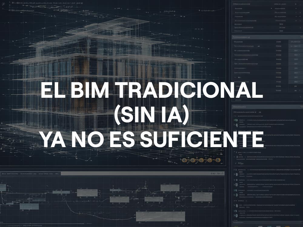 BIM sin IA ya no es suficiente