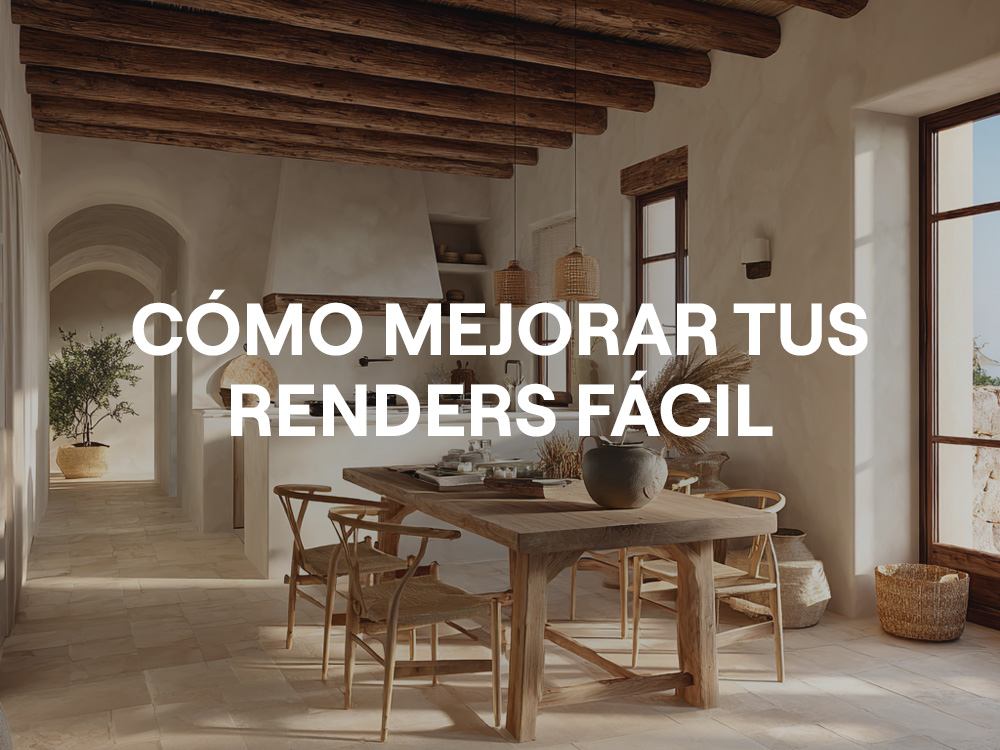 Como mejorar renders