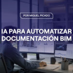 IA para automatizar documentación BIM