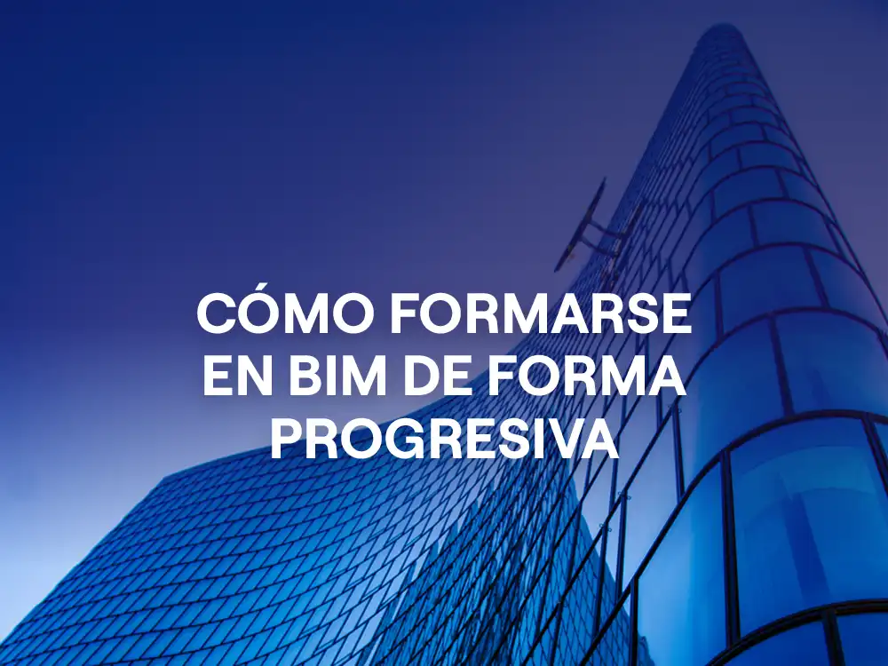 Portada del artículo Cómo formarte en BIM de forma escalonada: de Revit a BIM Manager