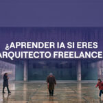 Portada del artículo: ¿Merece la pena aprender IA siendo arquitecto freelance?