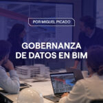 portada del artículo: Gobernanza de datos en BIM: quién decide qué, cuándo y con qué criterio